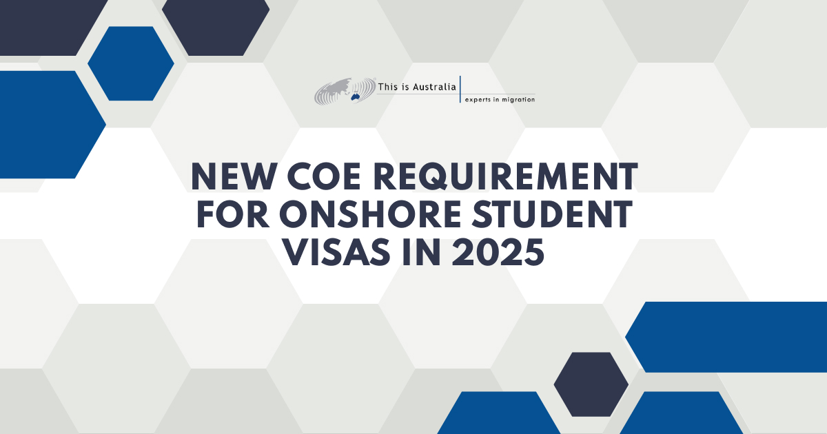 Featured image for “New CoE Requirement for Onshore Student Visas in 2025”